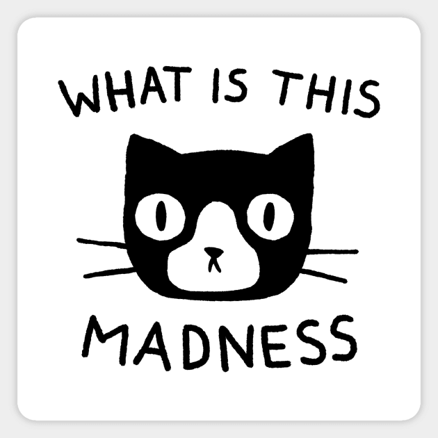 What is This Madness Sticker by FoxShiver
